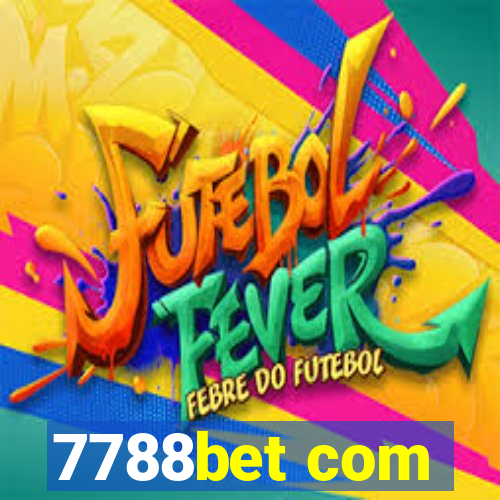 7788bet com